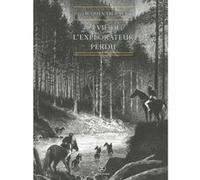 La vie de l'explorateur perdu Jacques Abeille (Auteur)