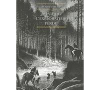 La vie de l'explorateur perdu - Jacques Abeille - Le Tripode - broché - Roman