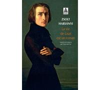 La vie de Liszt est un roman