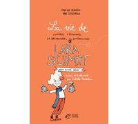 La vie de l'unique, l'étonnante, la spectaculaire, la miraculeuse Lara Schmitt - Tome 1 Finn-Ole Heinrich (Auteur), Ran Flygenring (Illustration), Isabelle Enderlein (Traduction)