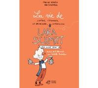 La vie de l'unique, l'étonnante, la spectaculaire, la miraculeuse Lara Schmitt - Tome 1 Finn-Ole Heinrich (Auteur), Ran Flygenring (Illustration), Isabelle Enderlein (Traduction)