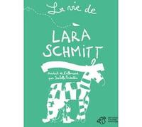 La vie de l'unique, l'étonnante, la spectaculaire, la miraculeuse Lara Schmitt - Tome 2: Dans l'attente d'un miracle