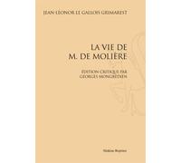La Vie De M. De Molière - Edition Critique Par Georges Mongrédien - Réimpression De L'édition De Paris, 1955