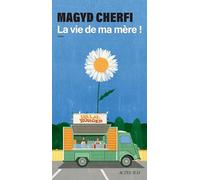 La vie de ma mère !