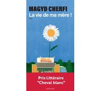 Magyd Cherfi – La vie de ma mère ! – Roman – Broché