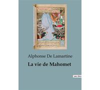 La vie de Mahomet - Alphonse de Lamartine - Shs Editions - broché - Essai