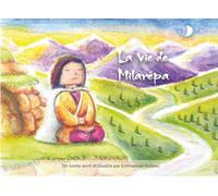 La vie de Milarépa: Un esprit fort et courageux