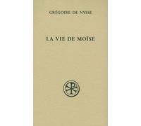 La Vie De Moïse - Ou Traité De La Perfection En Matière De Vertu