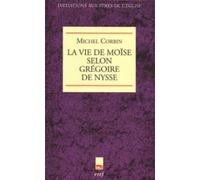 La vie de moïse selon grégoire de nysse - Michel Corbin - Cerf - broché - Essai