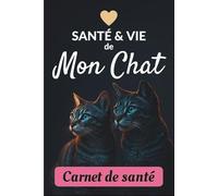 LA VIE DE MON CHAT ET MOI: Carnet de notes soigné maman-chat à remplir | journal de suivi quotidien intime de mon chat, chaton | pour s’amuser rire et apprendre à mieux se connaître