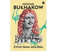 La vie de Monsieur Molière