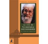 Paramahamsa Prajnanananda – La vie de Paramahamsa Harihananda – Un fleuve de compassion – Broché