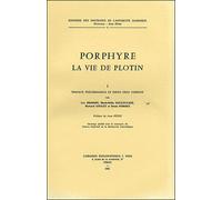La vie de Plotin I - La Vie de Plotin. Tome 1 - Porphyre - Vrin - Livre