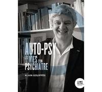 La Vie de psy est une étrange affaire Alain Gouiffès (Auteur)