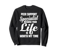 La vie de Recovery Advocate Toxicomanie vaut le détour Sweatshirt