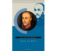 La Vie De Saint Jean De Dieu