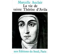 La Vie de sainte Thérèse d'Avila