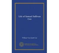 La vie de Samuel Sullivan Cox