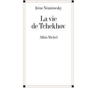 La vie de Tchekhov Irène Némirovsky (Auteur)
