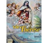 La vie de therese en images Didier-Marie Golay (Auteur)