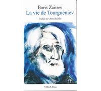 La vie de Tourguéniev