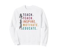 La Vie d'enseignant : Enseigner, Inspirer, motiver, éduquer Sweatshirt