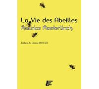 La vie des abeilles