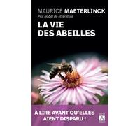 La vie des abeilles - Maurice Maeterlinck - Archipoche - Poche - Etude
