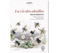 La vie des abeilles - Maurice Maeterlinck - Walden - broché - Guide