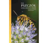 La vie des abeilles Une histoire d'insectes extraordinaires (Buch auf Polnisch)