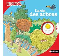 La vie des arbres Muriel Zürcher (Auteur), Laurent Audouin (Illustration)