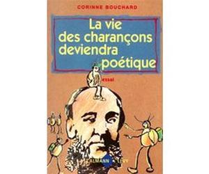 La Vie des charançons deviendra poétique Corinne Bouchard (Auteur)