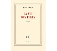 La vie des elfes