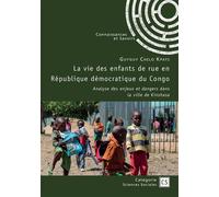 La vie des enfants de rue en République démocratique du Congo Analyse des enjeux et dangers dans la ville de Kinshasa - Guyguy Chelo Kpats - Publibook - broché - Essai