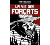 La Vie Des Forçats