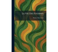 La Vie Des Fourmis