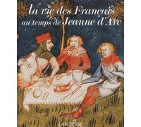 La vie des Français au temps de Jeanne d'Arc