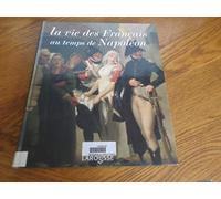 La vie des Français au temps de Napoléon