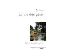 La Vie Des Gens - Autres Temps, Autres Moeurs