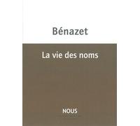 La Vie des noms - Luc Bénazet - Nous Eds - broché - Poésie