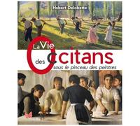 La Vie Des Occitans Sous Le Pinceau Des Peintres