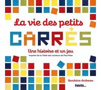 La Vie Des Petits Carrés - Une Histoire Et Un Jeu
