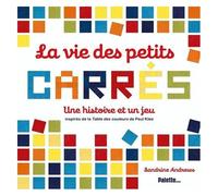 La Vie Des Petits Carrés - Une Histoire Et Un Jeu