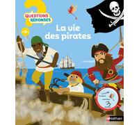 Virginie Aladjidi – La vie des pirates – Questions/Réponses – doc dès 5 ans – cartonné