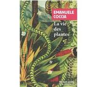 La Vie Des Plantes - Une Métaphysique Du Mélange