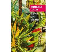 La vie des plantes Une métaphysique du mélange - Emanuèle Coccia - Rivages - Poche - Essai