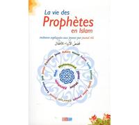La vie des Prophètes en Islam