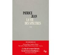 La vie des spectres Patrice Jean (Auteur)