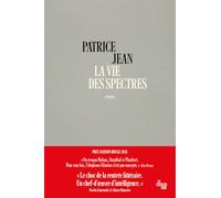 La vie des spectres - rentrée littéraire 2024 - prix Maison Rouge 2024