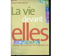 La Vie devant elles.Histoire de la femme de cinquante ans
